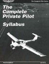 The Complete Private Pilot Syllabus: ASA-PPT-S2 - Bob Gardner