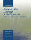 Communication Disorders in the Classroom: An Introduction for Professionals in School Settings - William O. Haynes, Michael J. Moran, Rebekah H. Pindzola