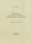 Brevi note sull'arte e il modo di riordinare i propri libri - Georges Perec, Eliana Vicari