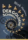 Der goldene Schwarm - Nick Harkaway