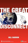 The Great Disconnect - Bill Barron, Christine Loh, Alexis Lau