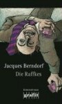 Die Raffkes - Jacques Berndorf, Michael Preute