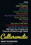 Culturematic: How Reality TV, John Cheever, a Pie Lab, Julia Child, Fantasy Football . . . Will Help You Create an - Grant McCracken