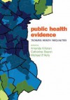 Public Health Evidence: Tackling Health Inequalities - Amanda Killoran, Michael P. Kelly, Catherine Swann