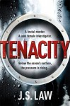 Tenacity - J. S. Law