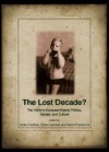 The Lost Decade? the 1950s in European History, Politics, Society and Culture - Heiko Feldner, Claire Gorrara and Kevin Passmore