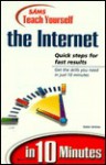 Teach Yourself the Internet in 10 Minutes - Galen A. Grimes