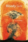 Bloody Jack - Dennis Cooley, Douglas Barbour