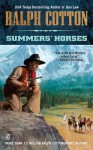 Summers' Horses - Ralph Cotton