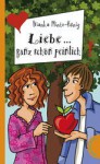 Liebe... Ganz Schön Peinlich - Bianka Minte-König