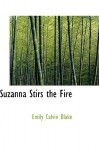 Suzanna Stirs the Fire - Emily Blake