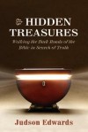 Hidden Treasures: Walking the Back Roads of the Bible in Search of Truth - Judson Edwards