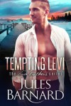 Tempting Levi (Cade Brothers) (Volume 1) - Jules Barnard