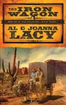 The Iron Wagon - Al Lacy, JoAnna Lacy