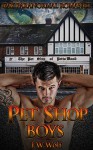 Gay paranormal romance: Pet Shop Boys (Gay Bisexual Foursomes MMMM Werebear werelion wolf shifter Menage Romance) (Paranormal Werewolves Shapeshifter Fantasy Demon Devil Romance) - J.W. Wolf