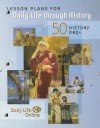 Lesson Plans for Daily Life Through History: 50 History Dbqs - Greenwood Press