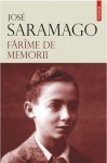 Farime de memorii - José Saramago, Georgiana Barbulescu