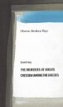 Murders at Argos/Cressida Among the Greeks - David Foley