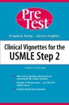 Clinical Vignettes for the USMLE Step 2 - PreTest