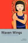 Waxen Wings: The Acta Koreana Anthology of Short Fiction from Korea - Bruce Fulton