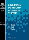 Advances in Distributed Multimedia Syste - S. K. Chang