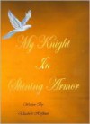 My Knight in Shining Armor - Elizabeth Hoffman