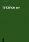 childdrüse 2001 - Schilddrüse und Autoimmunität. Henning-Symposium, 15. Konferenz über die menschliche Schilddrüse - Balthasar Weinheimer, Onno E. Jan En, Klaus Mann