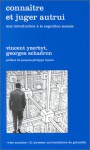 Connaître Et Juger Autrui: Une Introduction À La Cognition Sociale - Vincent Yzerbyt