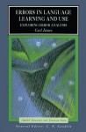 Errors in Language Learning and Use: Exploring Error Analysis (Applied Linguistics and Language Study) - Carl James