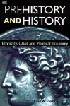 Prehistory and History: Ethnicity, Class and Political Economy - David Tandy