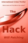 The Hack: International Crime Thriller (Hunter/O'Sullivan Adventure #1) (Volume 1) - Will Patching