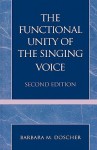 The Functional Unity of the Singing Voice - Barbara Doscher