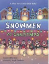 By Caralyn Buehner Snowmen at Christmas (Board book) November 11, 2010 - Caralyn Buehner