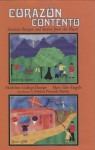 Corazon Contento: Sonoran Recipes and Stories from the Heart - Madeline Gallego Thorpe, Madeline Gallego Thorpe, Patricia Preciado Martin