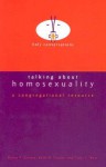 Talking about Homosexuality - Karen P. Oliveto, Traci C. West