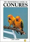 The Professional's Book Of Conures - John Coborn