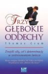 Trzy głębokie oddechy - Thomas Crum, Irena Stąpor