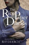 The Rice Paper Diaries - Francesca Rhydderch