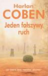 Jeden fałszywy ruch - Harlan Coben