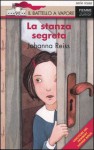 La Stanza Segreta - Johanna Reiss, S. Riglietti, C. Villa