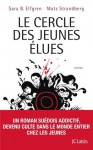 Le Cercle des jeunes élues - Sara Bergmark Elfgren, Mats Strandberg, Caroline Berg