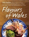 Flavours of Wales: A Stunning Collection of Over 80 Traditional Recipes - Gilli Davies