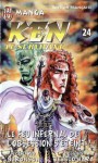 Ken Le Survivant, Tome 24 : Le Feu Infernal De L'obsession S'éteint ! - Buronson