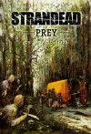 Strandead: PREY - Troy McCombs