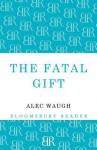 The Fatal Gift - Alec Waugh