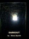 Darkout - Glenn Specht, Chantall VanWey, Margaret Eacker