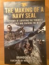 The Making of a Navy Seal - Brandon Webb