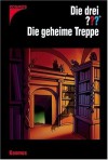 Die drei ???. Die geheime Treppe (Die drei Fragezeichen, #135). - André Marx