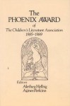 The Phoenix Award of the Children's Literature Association, 1985-1989 - Alethea Helbig, Agnes Perkins