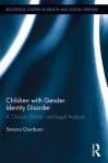 Children with Gender Identity Disorder: A Clinical, Ethical, and Legal Analysis - Simona Giordano